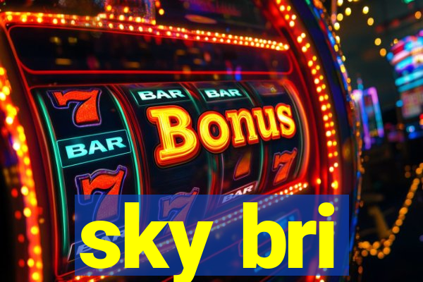 sky bri